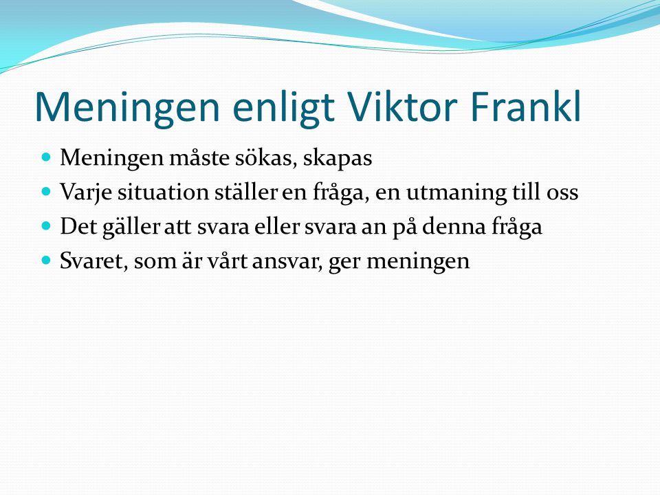 Meningen enligt Viktor Frankl