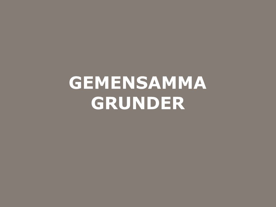 GEMENSAMMA GRUNDER