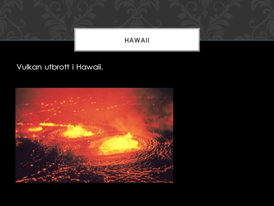 Vulkan utbrott i Hawaii.