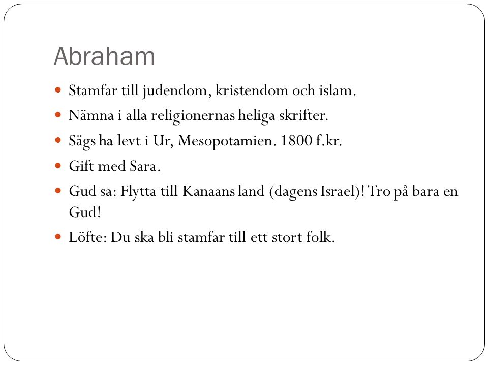 Abraham Stamfar till judendom, kristendom och islam.