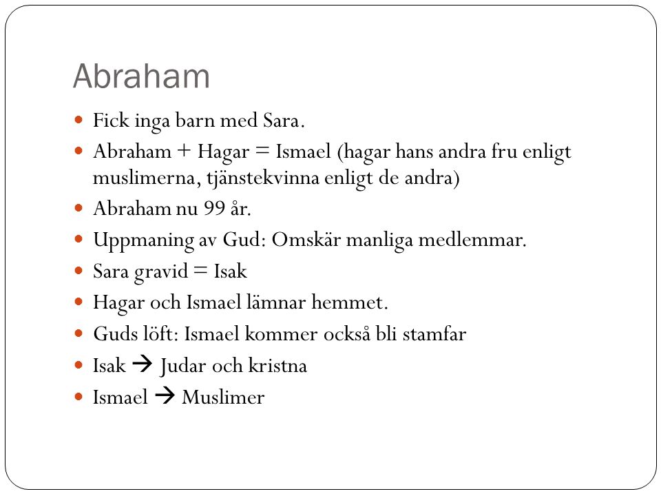 Abraham Fick inga barn med Sara.
