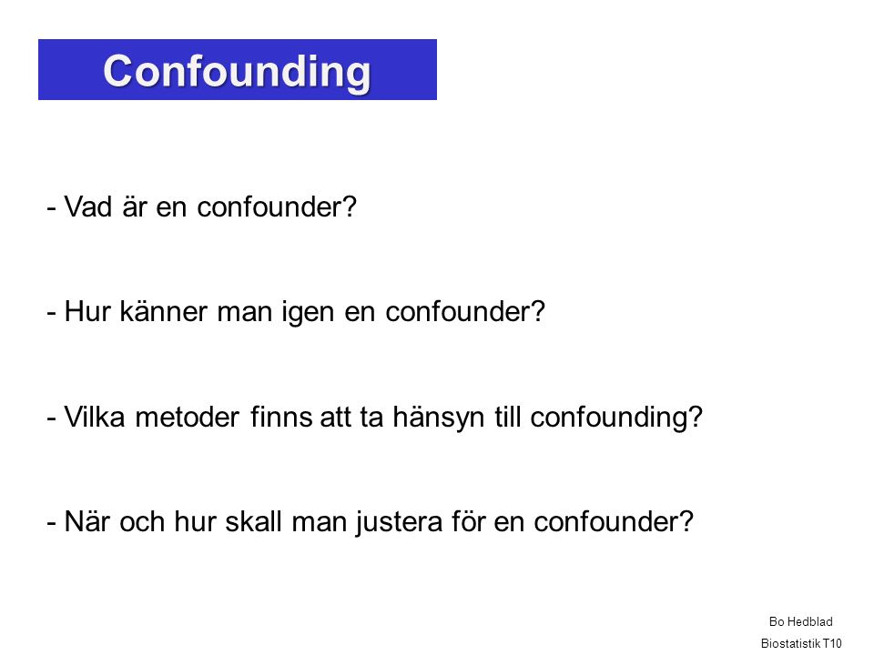 Confounding - Vad är en confounder
