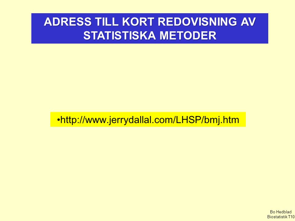 ADRESS TILL KORT REDOVISNING AV STATISTISKA METODER