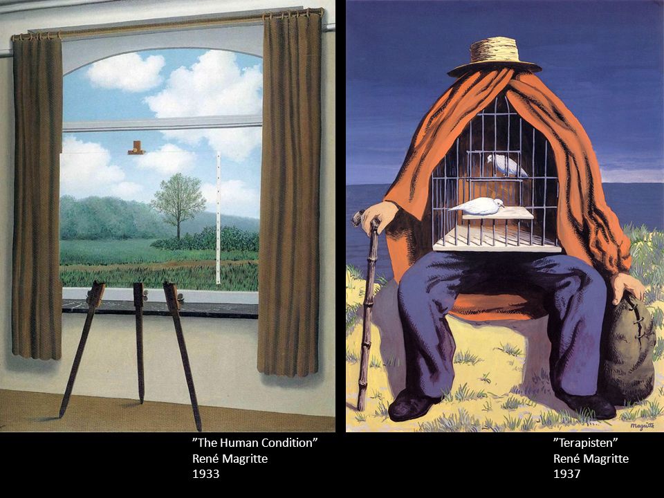The Human Condition René Magritte 1933 Terapisten René Magritte 1937