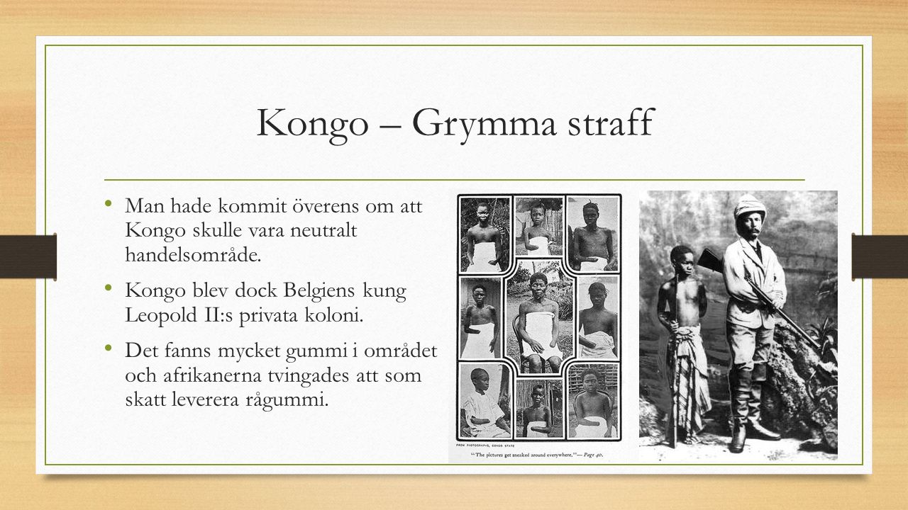 Kongo – Grymma straff Man hade kommit överens om att Kongo skulle vara neutralt handelsområde.